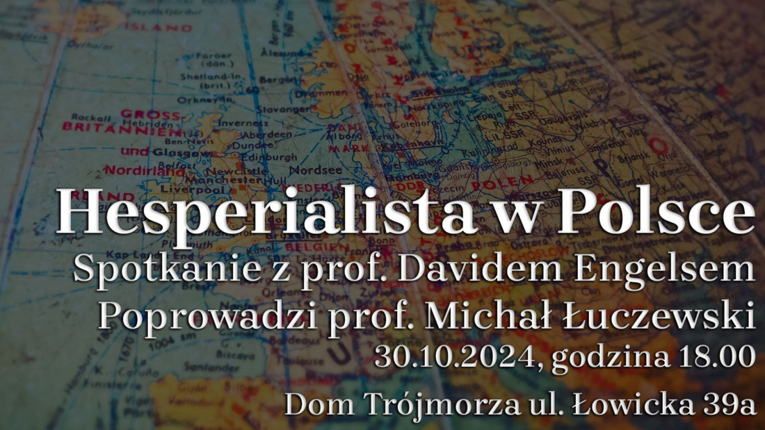 „Hesperialista w Polsce” – Spotkanie z prof. Davidem Engelsem