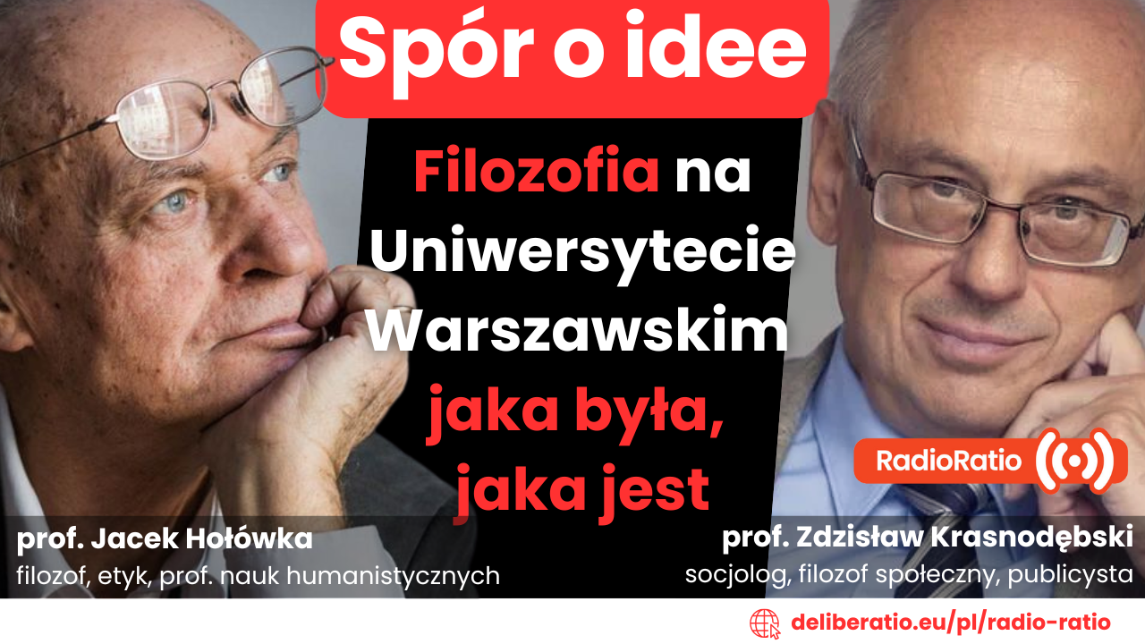 Spór o idee: Filozofia na Uniwersytecie Warszawskim – jaka była, jaka jest