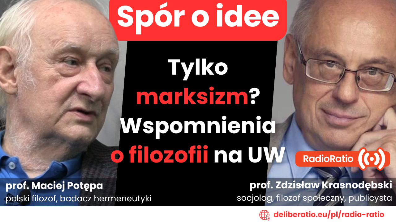 Spór o idee: Tylko marksizm? Wspomnienia o filozofii na UW