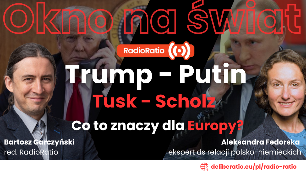 Okno na świat: Trump i Putin na linii! Co to oznacza dla Europy?