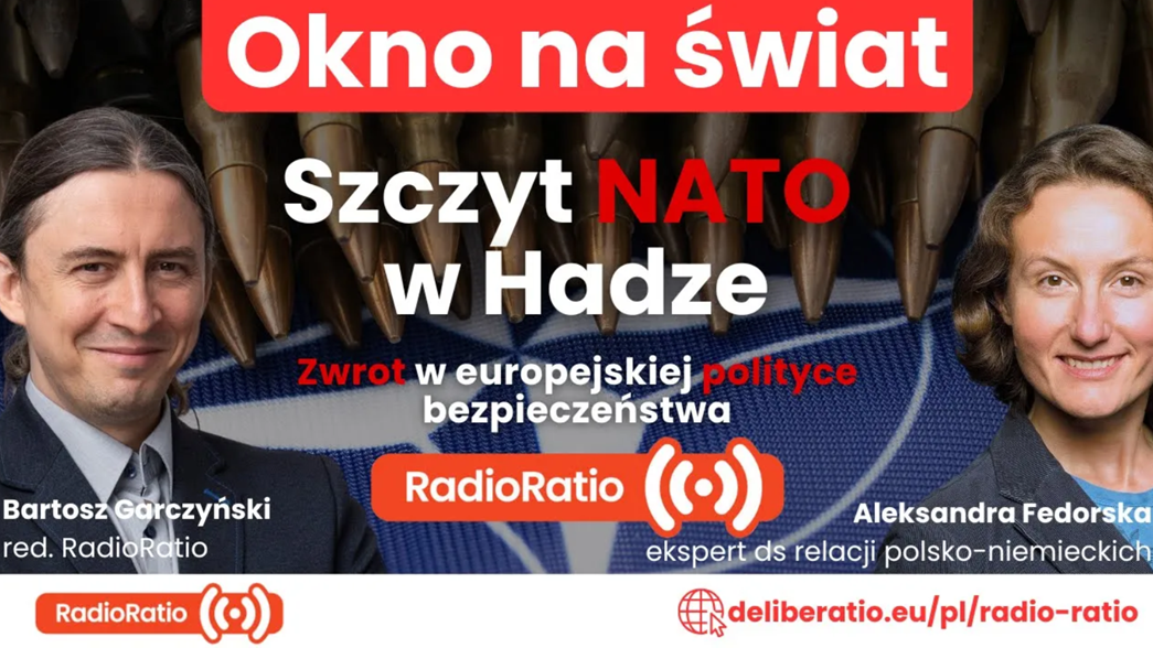 Okno na świat: Szczyt NATO w Hadze – Co oznacza dla Polski? 