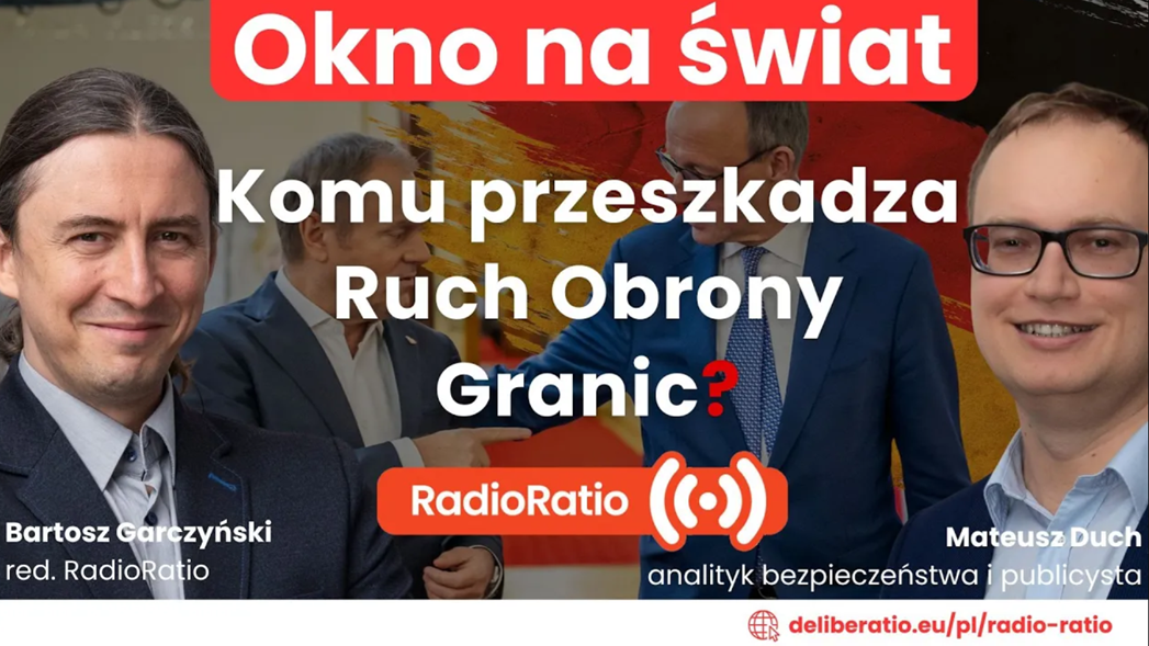 Okno na świat: Komu przeszkadza Ruch Obrony Granic?