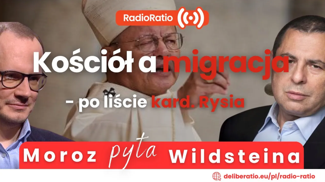 Moroz pyta Wildsteina: Kościół a migracja – po liście kardynała Rysia