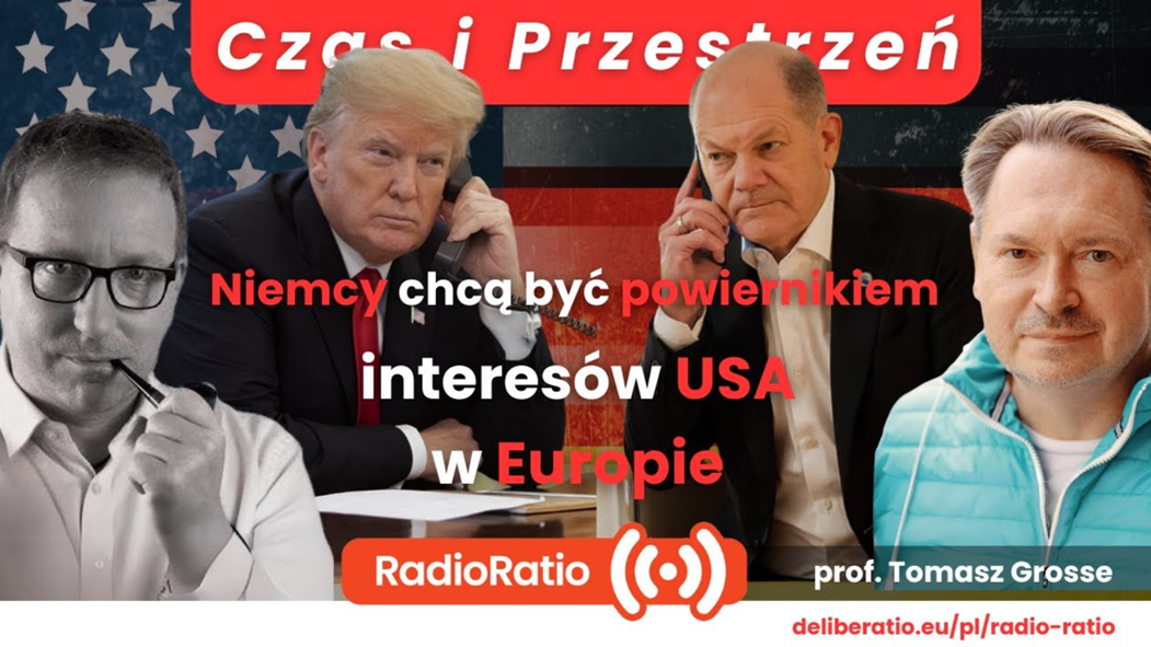 Czas i przestrzeń: Niemcy chcą być powiernikiem interesów USA w Europie 