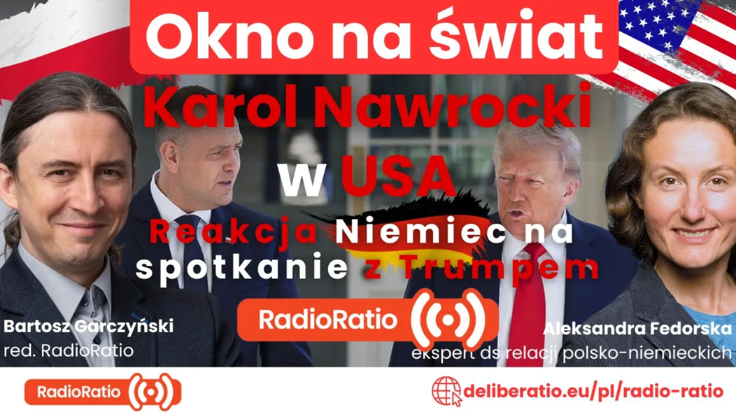 Okno na świat: Reakcja Niemiec na spotkanie Nawrockiego z Trumpem w Waszyngtonie