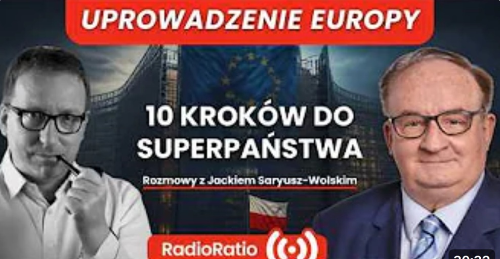  Uprowadzenie Europy : 10 kroków do stworzenia superpaństwa. To się dzieje teraz | Opaliński & Saryusz-Wolski | Nowa seria 