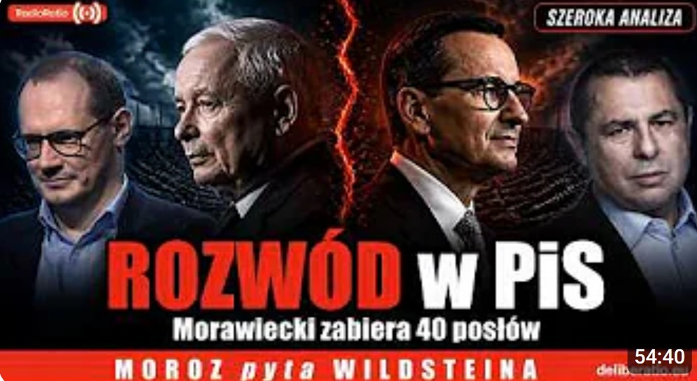   Rozłam w PIS i co dalej | Moroz pyta Wildsteina 