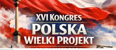 Już dziś zaczynamy XVI Kongres Polska Wielki Projekt! 